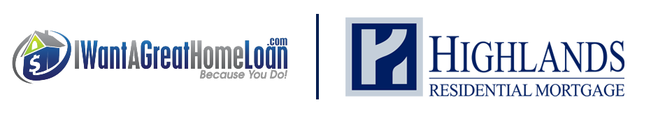 I Want A Great Home Loan | Highlands Residential Mortgage